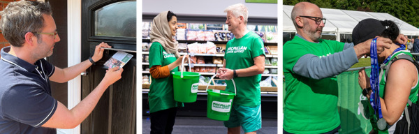 A collage that features 3 photos of Macmillan fundraising volunteers. The photo on the left is of a person putting a Macmillan postcard in a door's letterbox. The middle show 2 people volunteering at a bucket collection in a store. The photo on the right shows a volunteer at an event putting a medal on an event participant.