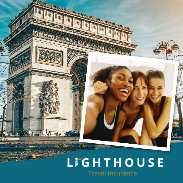 A graphic that features an image of the Arc de Triomphe and a group photo of three women. There is also branding from Lighthouse Travel Insurance.